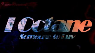 I Octane - Someone to luv LV