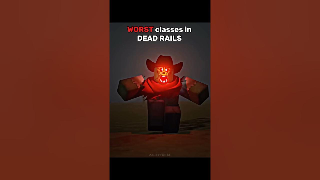 Top 3 WORST classes in DEAD RAILS #deadrails #edit #roblox Top 3 WORST classes in DEAD RAILS #deadrails #edit #roblox
