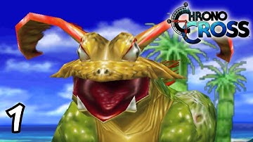 The wait is over! | Chrono Cross Walkthrough #1