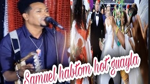 New Eritrean hot guayla Samuel habtom(ሳሙቺ) wedding Rasta & Jerry  #neweritreanmusic2022