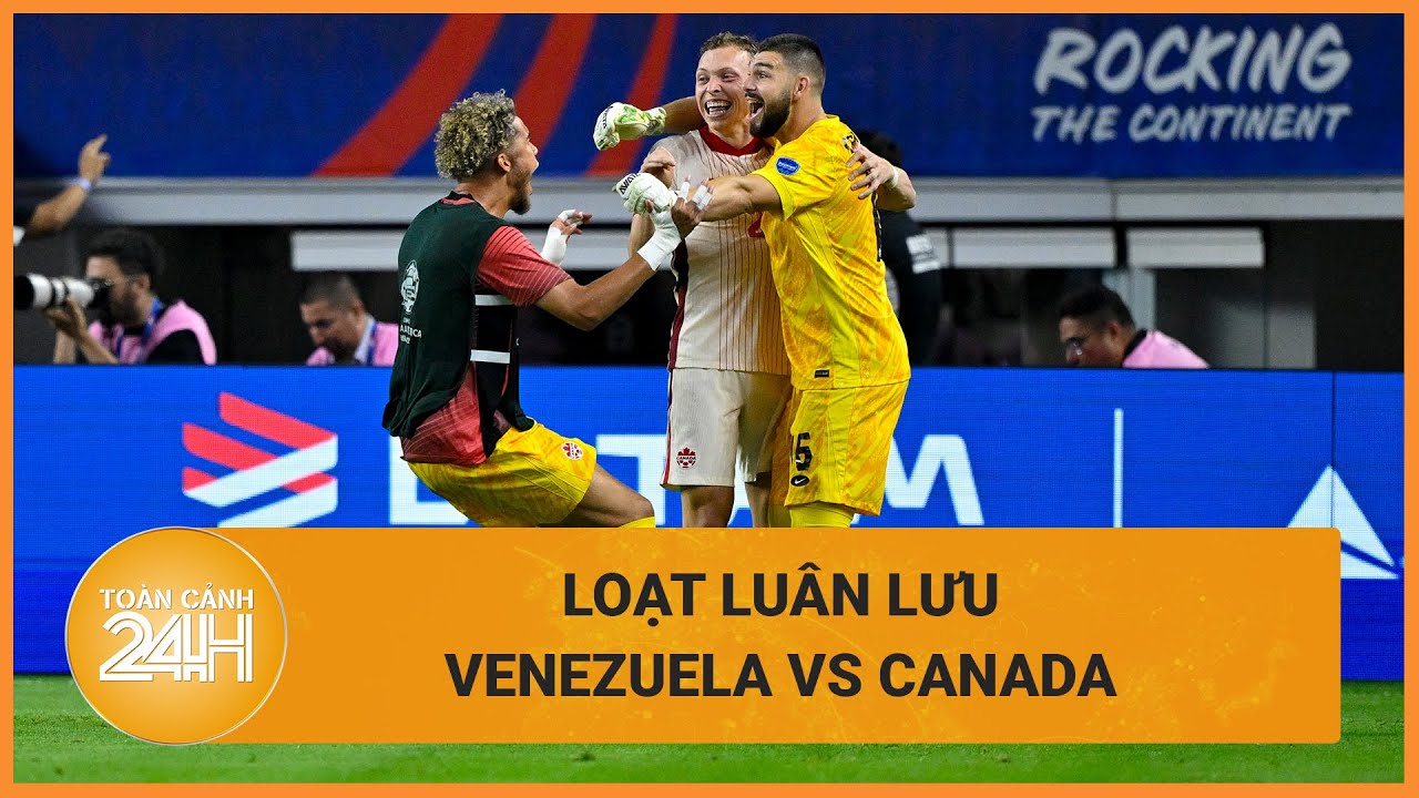 [FULL] Loạt luân lưu đấu súng kịch tính giữa Venezuela và Canada tại tứ kết Copa America 2024