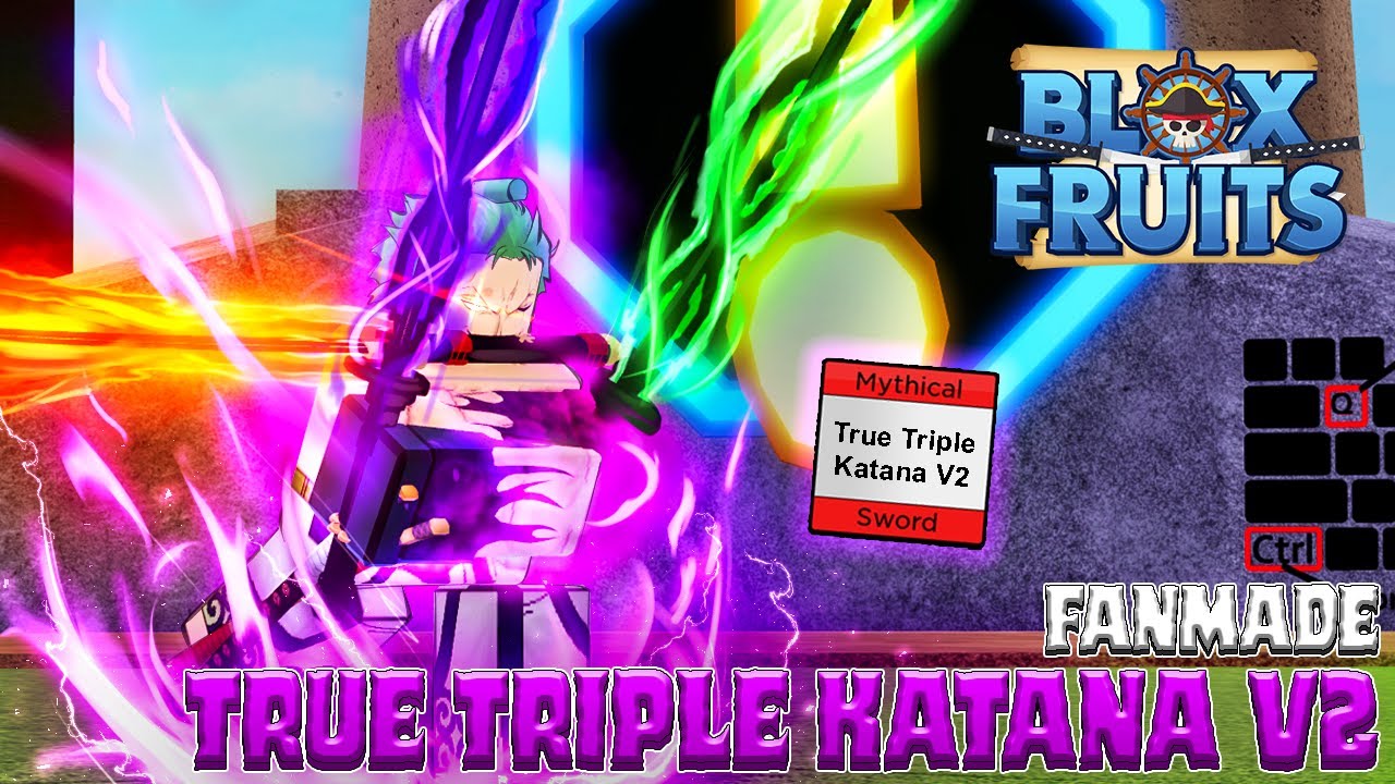 Bloxfruits New Mythical True Triple Katana V2/Rework - BiliBili