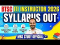 BTSC Instructor Exam New Syllabus Out