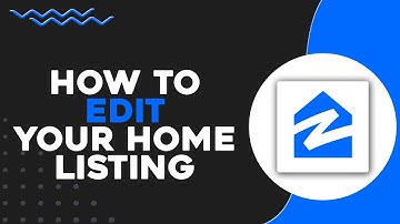How To Edit Your Home Listing on Zillow (Quick & Easy)