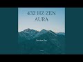 432 hz zen aura