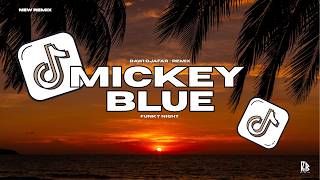 RAWI DJAFAR - MICKEY BLUE - RMX ( FUNKY NIGHT )