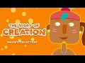 Lhistoire de la cration  collection maya  mythes et lgendes  ep01  4k