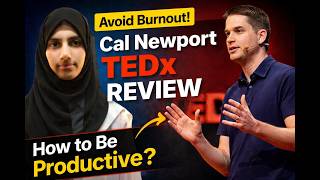 TEDx Talk How to be productive without burnout Cal Newport