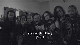 Aimless No Mercy (Part 1)