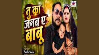 Tu Ka Janab A Babu