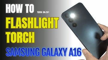How to turn on Flashlight | Torch on Samsung Galaxy A16