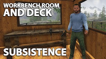Building WORKBENCH Space | Subsistence Gameplay | S4 EP16