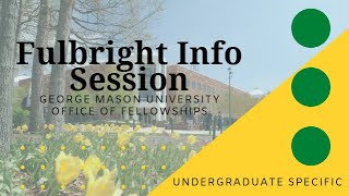 Fulbright Undergraduate Specific Info Session