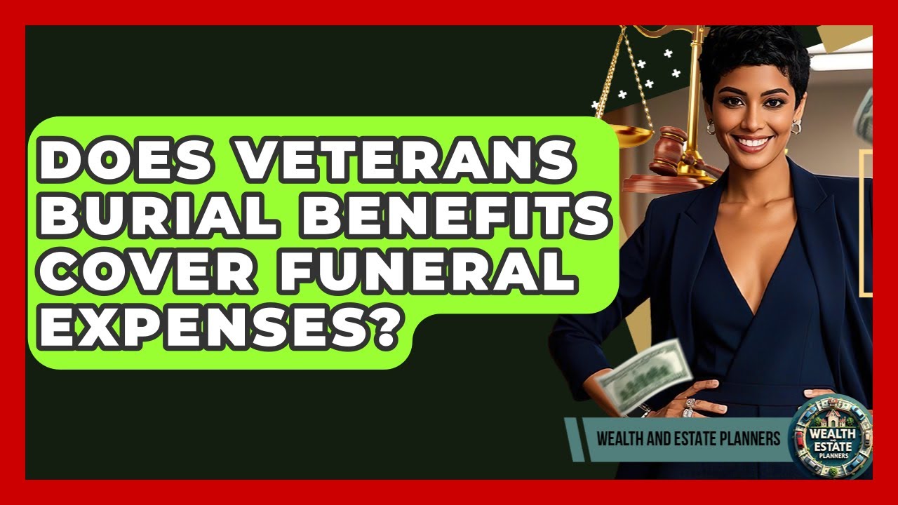 Does Veterans Burial Benefits Cover Funeral Expenses? - Wealth and