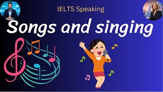 IELTS Speaking Part 1 – Songs and Singing | Sample Answer & Vocabulary