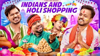 Indians and Holi festival shopping | Holi 2023 comedy sketch | Flying Teer