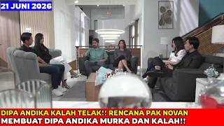 RENCANA PAK NOVAN MEMBUAT DIPA ANDIKA KALAH TELAK DAN MURKA - SINETRON TERIKAT JANJI HARI INI