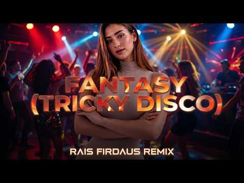 DJ FANTASY (TRICKY DISCO) W&W x Harris & Ford x Triiipl3 Inc (Remix) ~ By Rais Firdaus #Electro
