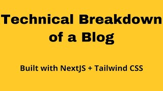 Technical Breakdown of the NextJS blog template