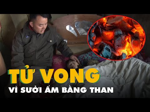 Video Sưởi ấm bằng than, 1 trẻ tử vong - youtube