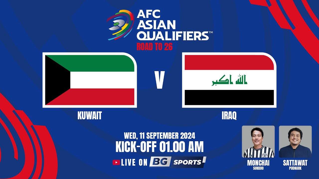 LIVE : Kuwait vs Iraq | AFC Asian Qualifiers™ - Road to 26 (Round 3) | 11.09.24