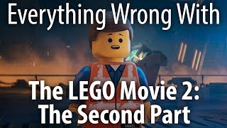 Everything Wrong With LEGO Movie 2: The Second Part