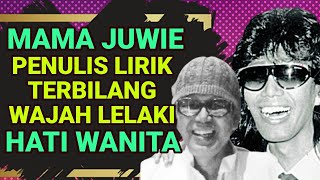 Mama Juwie Adalah Nama Penulis Lirik Terbilang Satu Ketika Dulu! Dia Lelaki Tapi Wanita