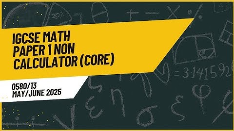 IGCSE mathematics Paper 1 Non calculator (Core)