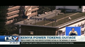 Kenya Power tokens outage leaves thousands without power