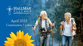 HallMar Village April 2022 Construction Update