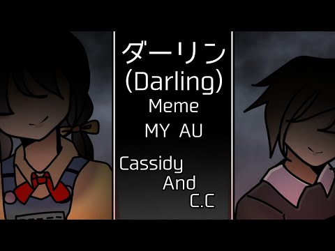 | ダーリン(Darling)​ meme | Cassidy and C.C​ | ⚠️blood/flashing warnings⚠️ | Gacha + art | MY​ AU​ |