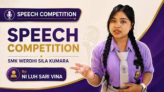 Speech Competition | Ni Luh Sari Vina – SMK Werdhi Sila Kumara