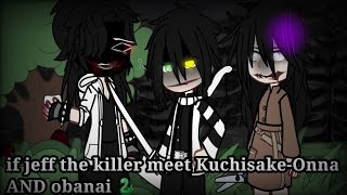 If jeff the killer meet Kuchisake-Onna AND obanai 🐍// Gc
