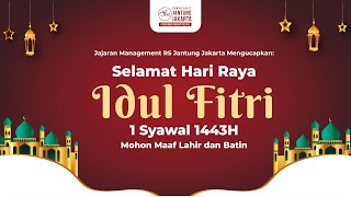 Selamat Hari Raya Idul Fitri 1443 H - RS Jantung Jakarta