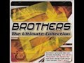 Brothers  ‎– The Ultimate Collection (Album 2005)