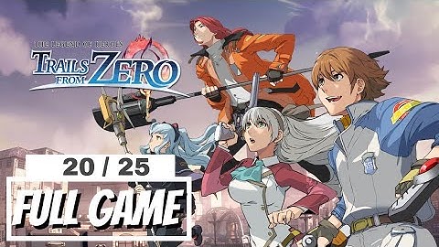 The Legend of Heroes Trails From Zero Part #20  Finale No Commentary