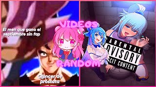 Videos Random #38 | Colaboracion con @AxlRandoms  |Memes que descargue en el baño | |Memes Random