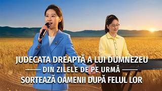 Cântare creștină „Judecata dreaptă a lui Dumnezeu din zilele de pe urmă sortează oamenii după felul lor”