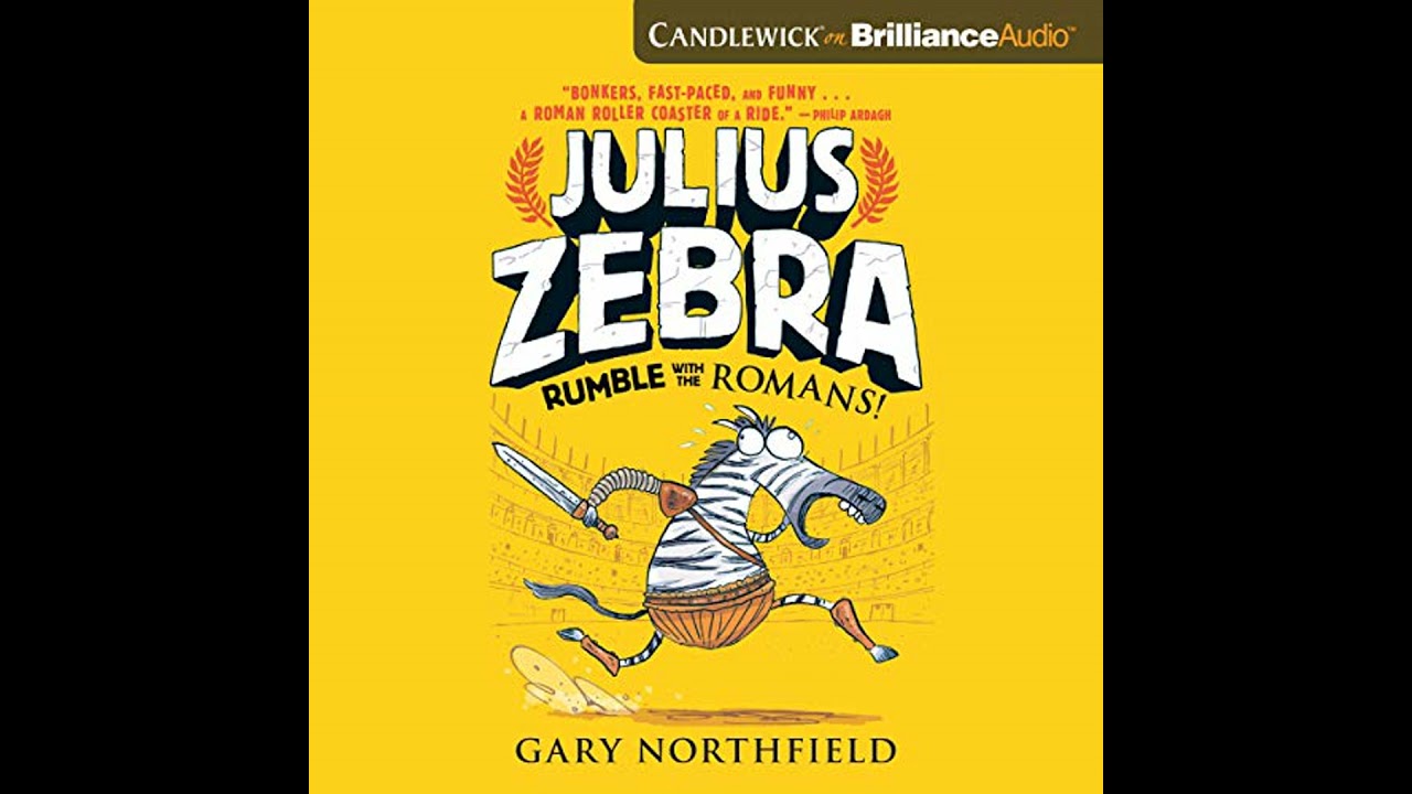 Julius Zebra: Rumble with the Romans! by Gary Northfield | Full Audiobook