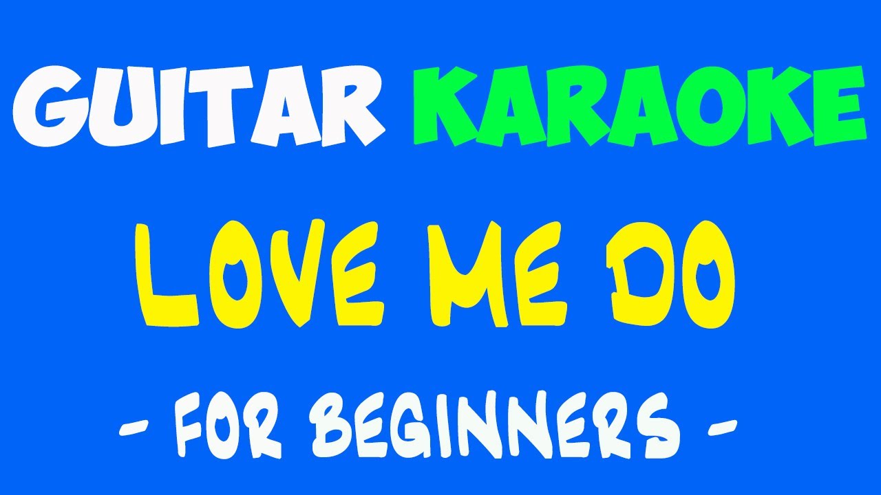 GUITAR KARAOKE LOVE ME DO THE BEATLES tabs + backing track without