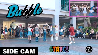 [KPOP IN PUBLIC / SIDE CAM] STAYC(스테이씨) 'Bubble' | DANCE COVER | Z-AXIS FROM SINGAPORE