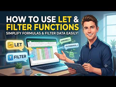 How to Use LET & FILTER Functions in Excel | Simplify Formulas and Filter Data Easily