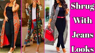 Long Shrug With Jeans And Top Ideas || Long Shrug Outfit Ideas || By Look Stylish - Youtube