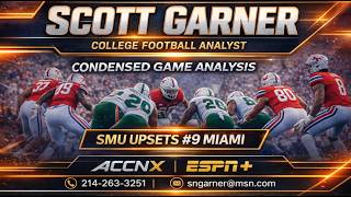 Scott Garner | College Football Analyst — Condensed Game Analysis | SMU vs #9 Miami Upset (25:47)