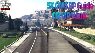 5X GTA$ and RP Guide On VIP Work