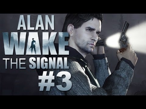 Alan Wake - Das Signal #3 - Let's Play Alan Wake DLC - The Signal Gameplay german / deutsch