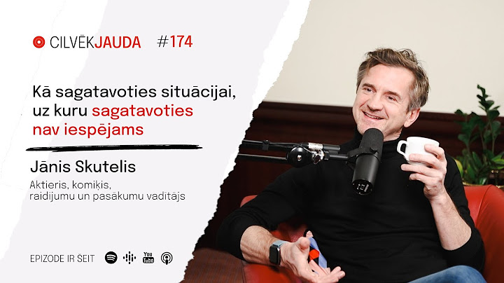#174 Kā sagatavoties situācijai, uz kuru sagatavoties nav iespējams - aktieris JĀNIS SKUTELIS