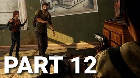 The Last Of Us Remastered Walkthrough Gameplay PART 12 - Meeting With Other Survivors