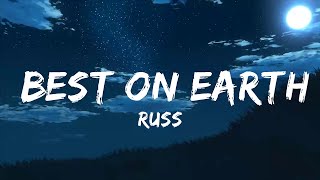 Russ - Best On Earth (Lyrics) ft. BIA