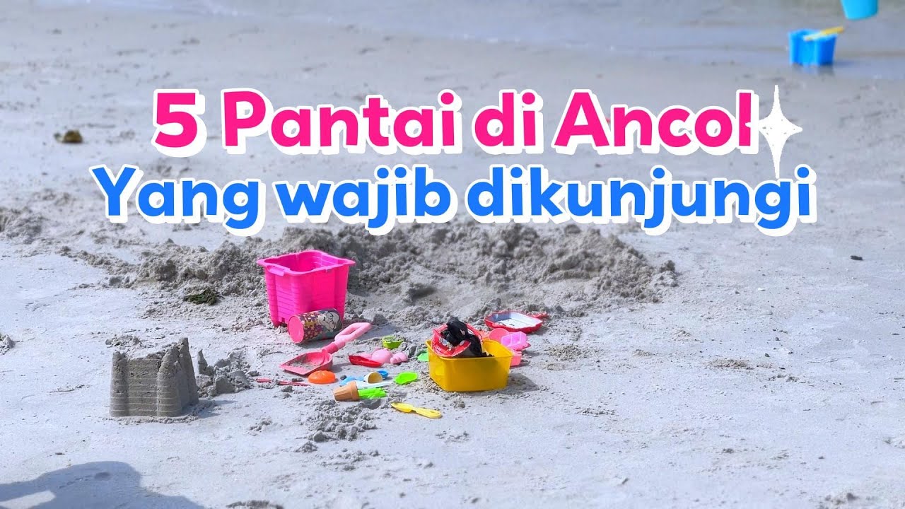 5 PANTAI DI ANCOL YANG WAJIB DI KUNJUNGI! 🏖️